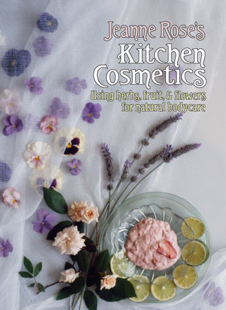 Jeanne Rose’s Kitchen Cosmetics